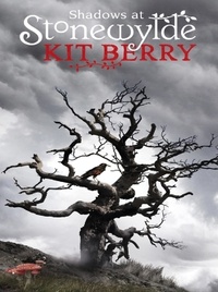 Kit Berry - Shadows at Stonewylde.