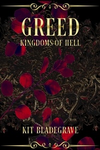  Kit Bladegrave - Greed - Kingdoms of Hell, #5.