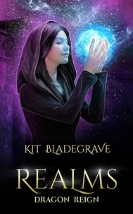  Kit Bladegrave - Realms - Dragon Reign, #9.