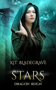  Kit Bladegrave - Stars - Dragon Reign, #8.