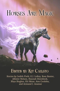 Horses Are Magic