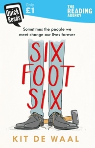 Kit de Waal - Six Foot Six.