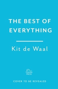 Kit de Waal - The Best of Everything.