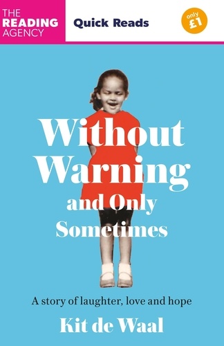 Without Warning and Only Sometimes. Quick Reads 2024