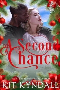  Kit Kyndall - A Second Chance - Sage Valley, #2.