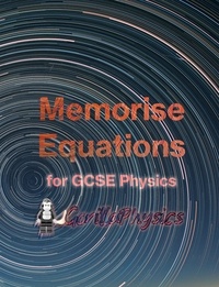 Kit Masters - Memorise Equations for GCSE Physics.