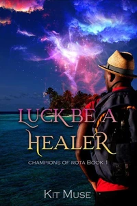 Luck Be A Healer