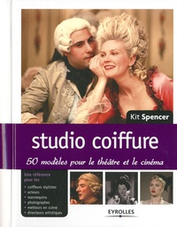Kit Spencer - Studio coiffure - 50 modèles pour le théâtre et le cinéma.