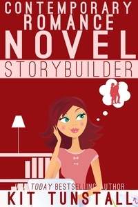  Kit Tunstall - Contemporary Romance Novel Storybuilder - TnT Storybuilders.