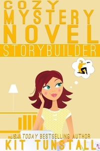  Kit Tunstall - Cozy Mystery Novel Storybuilder - TnT Storybuilders.