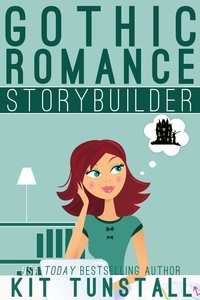  Kit Tunstall - Gothic Romance Storybuilder - TnT Storybuilders.