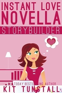 Ebook ita téléchargement gratuit Instant Love Novella Storybuilder: A Guide For Writers  - TnT Storybuilders 9798223823520 in French par Kit Tunstall CHM iBook ePub