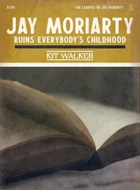 Jay Moriarty Ruins Everybody's Childhood