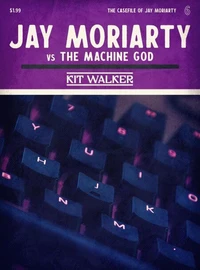 Jay Moriarty vs the Machine God