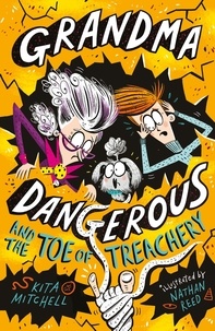 Kita Mitchell - Grandma Dangerous and the Toe of Treachery - Book 3.