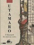 Kitagawa Utamaro et Ikkû Jippensha - L'almanach des maisons vertes.