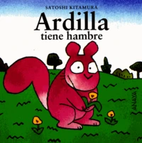 Ardilla tiene hambre