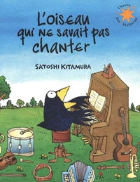 L'oiseau qui ne savait pas chanter