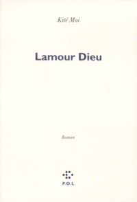 Kité Moi - Lamour Dieu.