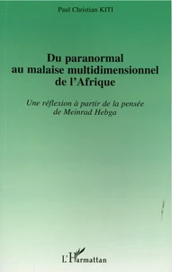 Du paranormal au malaise multidimensionnel de l'Afrique