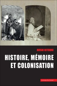 Histoire, mémoire et colonisation