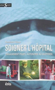 Soigner l'hôpital