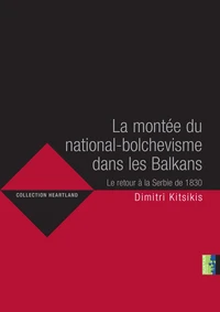 La montée du national-bolchevisme dans les Balkans