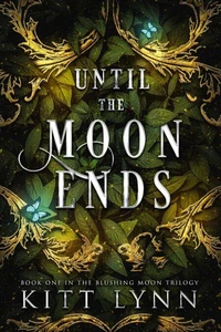 Until The Moon Ends
