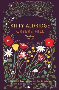 Kitty Aldridge - Cryers Hill.