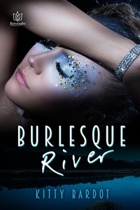  Kitty Bardot - Burlesque River - Burlesque River, #1.
