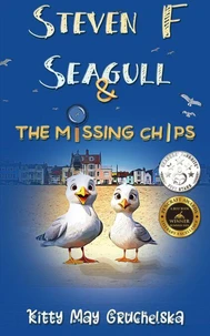 Steven F Seagull &amp; The Missing Chips