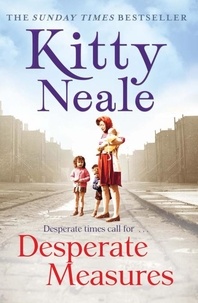 Kitty Neale - Desperate Measures.