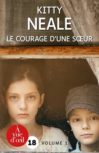 Le courage d'une soeur. 2 volumes Edition en gros caractères