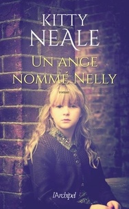 Kitty Neale - Un ange nommé Nelly.