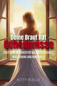 Deine Braut hat Geheimnisse