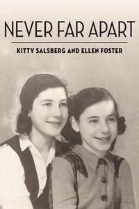 Kitty Salsberg et Ellen Foster - Never Far Apart.
