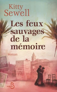 Les feux sauvages de la mémoire