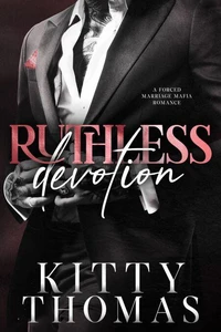 Ruthless Devotion