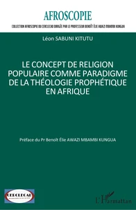 Le concept de religion populaire comme paradigme de la théologie prophétique en Afrique
