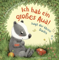 Ich hab ein großes Aua !