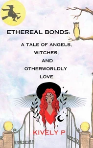 A Tale of Angels, Witches, and Otherworldly Love