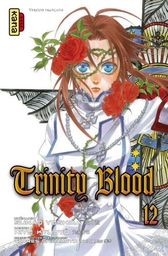 Kiyo Kyujyo et Sunao Yoshida - Trinity Blood Tome 12 : .