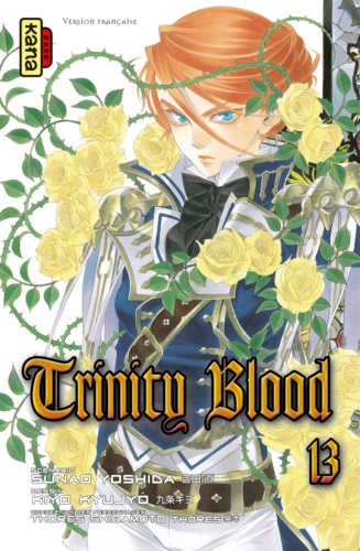 Kiyo Kyujyo et Sunao Yoshida - Trinity Blood Tome 13 : .