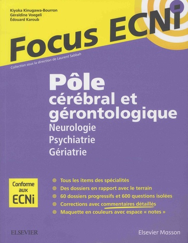 Pôle cérébral et gérontologique : Neurologie/Psychiatrie/Gériatrie. Apprendre et raisonner pour les ECNi