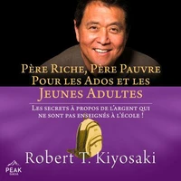 Père riche, père pauvre pour les ados et les jeunes adultes