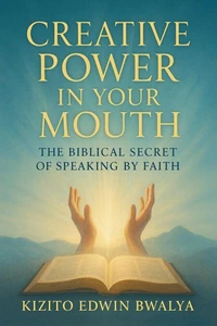 Creative Power In Your Mouth