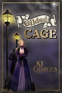  KJ Charles - Gilded Cage - Lilywhite Boys, #2.