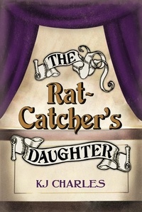  KJ Charles - The Rat-Catcher's Daughter - Lilywhite Boys, #0.5.