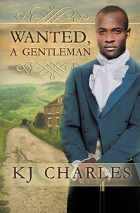  KJ Charles - Wanted, a Gentleman.