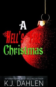  Kj Dahlen - A Hell's Fire Christmas - Hell's Fire Riders.